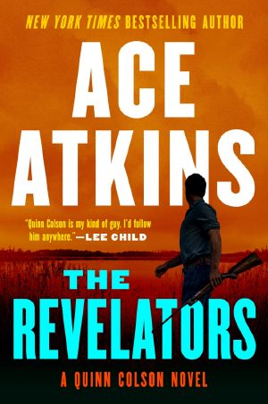 [A Quinn Colson Novel 10] • The Revelators